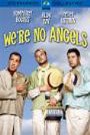 We're No Angels